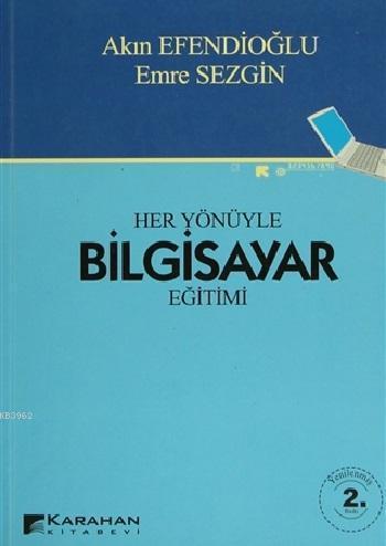 Her Yönüyle Bilgisayar Eğitimi