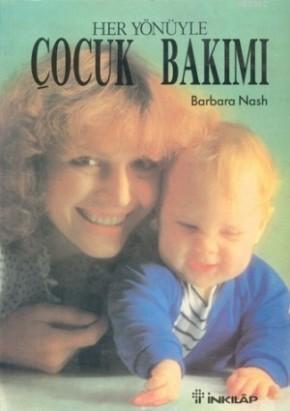 Her Yönüyle Çocuk Bakımı