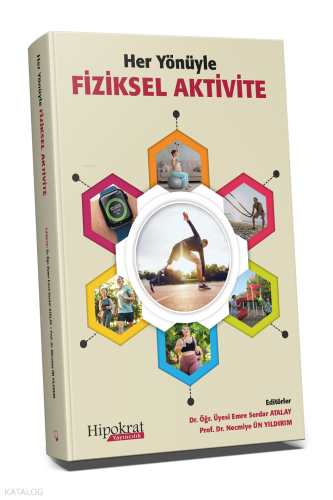 Her Yönüyle Fiziksel Aktivite