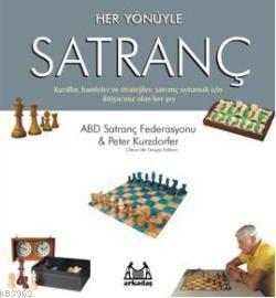 Her Yönüyle Satranç; Kurallar, Hamleler ve Stratejiler