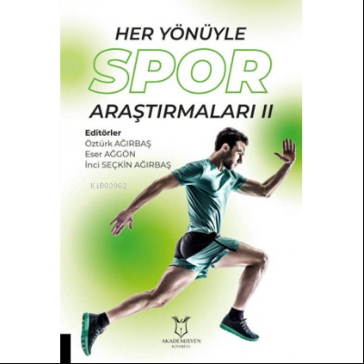 Her Yönüyle Spor Araştırmaları II