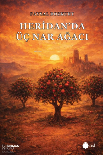Heridan'da Üç Nar Ağacı