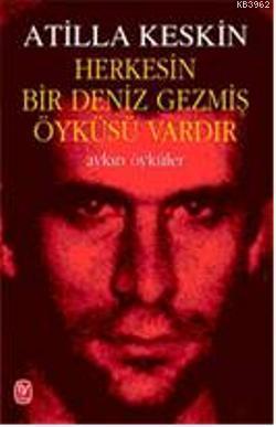 Herkesin Bir Deniz Gezmiş Öyküsü Vardır