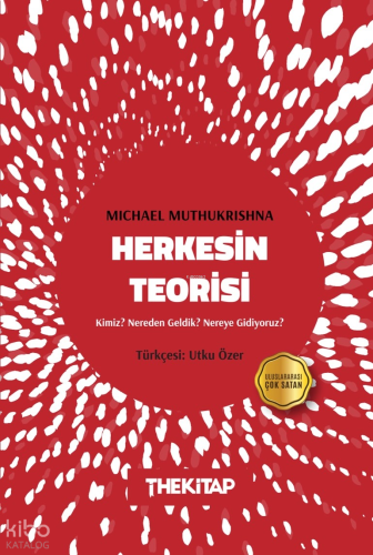 Herkesin Teorisi;Kimiz? Nereden Geldik? Nereye Gidiyoruz?