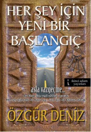 Herşey İçin Yeni Bir Başlangıç; Asla Vazgeçme...