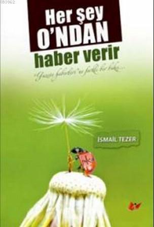 Herşey Ondan Haber Verir