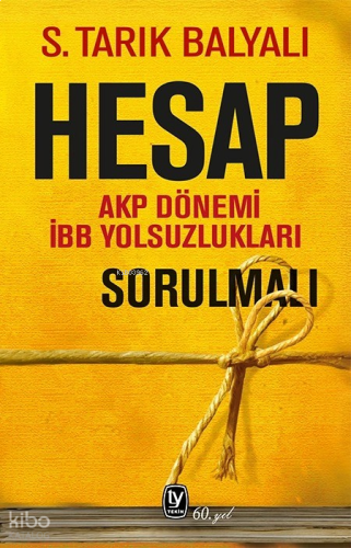 Hesap Sorulmalı;AKP Dönemi İBB Yolsuzlukları