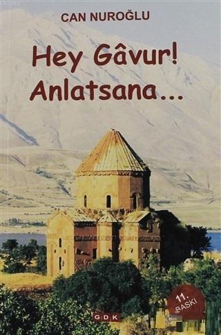 Hey Gavur Anlatsana