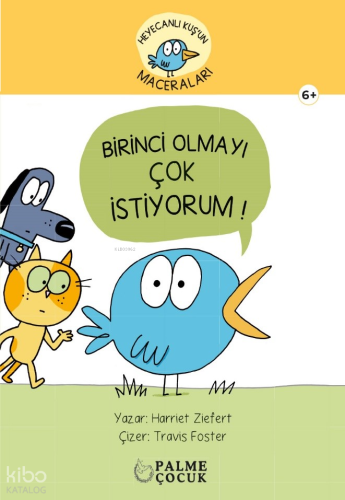 Heyecanlı Kuş'un Maceraları - Birinci Olmayı Çok İstiyorum!