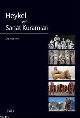 Heykel ve Sanat Kuramları