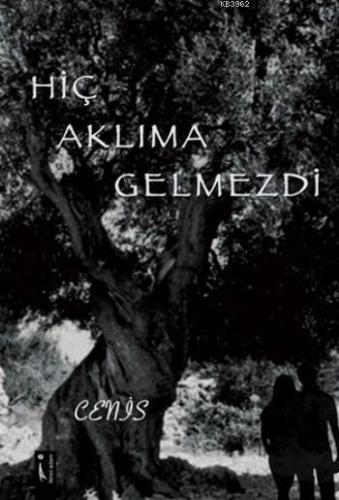 Hiç Aklıma Gelmezdi
