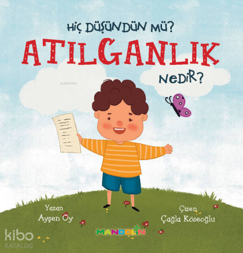 Hiç Düşündün Mü? Atılganlık Nedir?