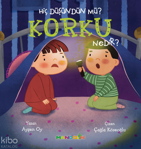 Hiç Düşündün Mü? Korku Nedir?