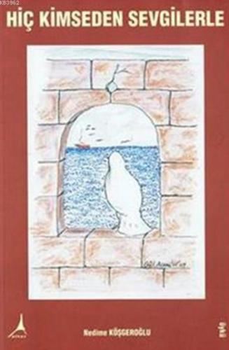 Hiç Kimseden Sevgilerle