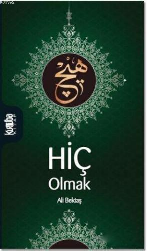 Hiç Olmak