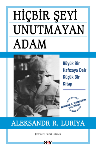 Hiçbir Şeyi Unutmayan Adam;Büyük Bir Hafızaya Dair Küçük Bir Kitap