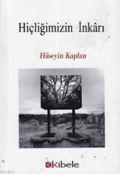 Hiçliğimizin İnkarı