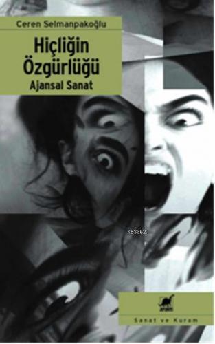 Hiçliğin Özgürlüğü; Ajansal Sanat