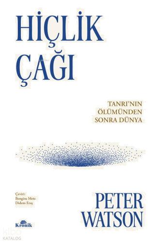 Hiçlik Çağı;Tanrının Ölümünden Sonra Dünya