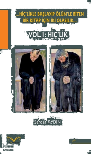 Hiç'likle Başlayıp Ölüm'le Biten Bir Kitap İçin İki Olasılık...