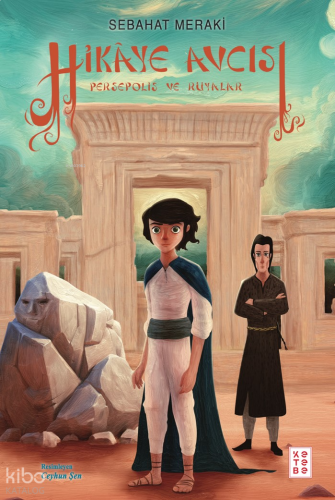 Hikâye Avcısı;Persepolis ve Rüyalar