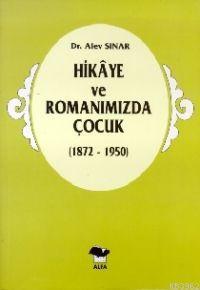 Hikaye ve Romanımızda Çocuk