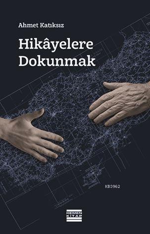Hikâyelere Dokunmak