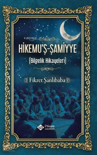 Hikemu'ş-Şamiyye (Bilgelik Hikayeleri)