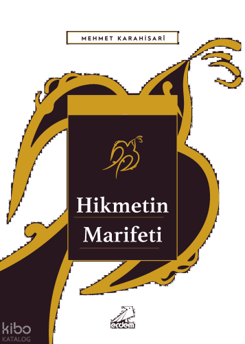 Hikmetin Marifeti;Fütûhâtü’l-Mekkiyye’de Melami ve Menzilleri