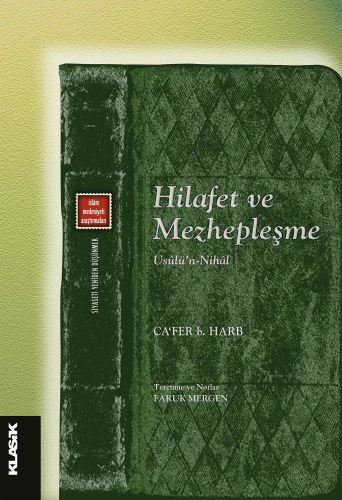 Hilafet Ve Mezhepleşme;Usûlü’n-Nihâl