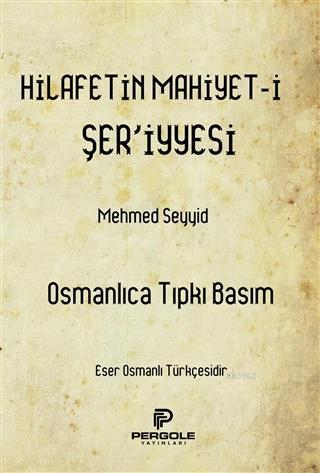 Hilafetin Mahiyet-i Şer'iyyesi