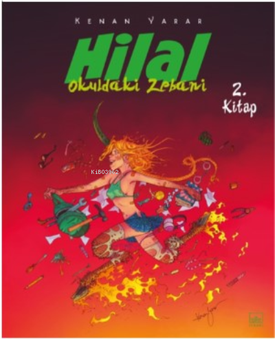 Hilal 2. Kitap ;Okuldaki Zebani