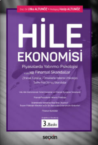 Hile Ekonomisi, Piyasalarda Yatırımcı Psikolojisi ve Finansal Skandallar