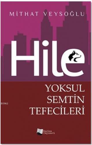 Hile - Yoksul Semtin Tefecileri
