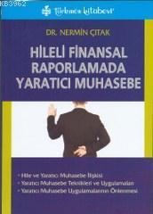 Hileli Finansal Raporlamada Yaratıcı Muhasebe