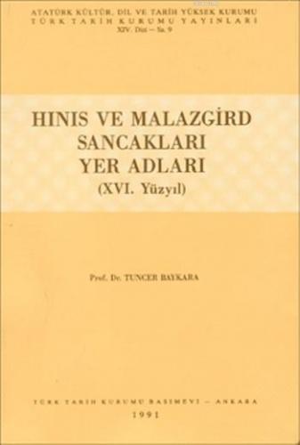 Hınıs ve Malazgirt Sancakları Yer Adları; (XVI. Yüzyıl)