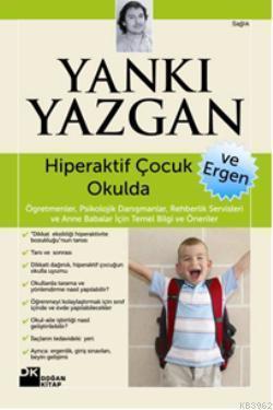 Hiperaktif Çocuk Okulda ve Ergen