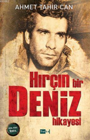 Hırçın Bir Deniz Hikayesi