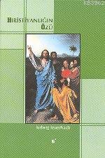 Hırıstıyanlığın Özü