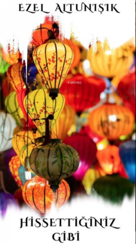 Hissettiğiniz Gibi