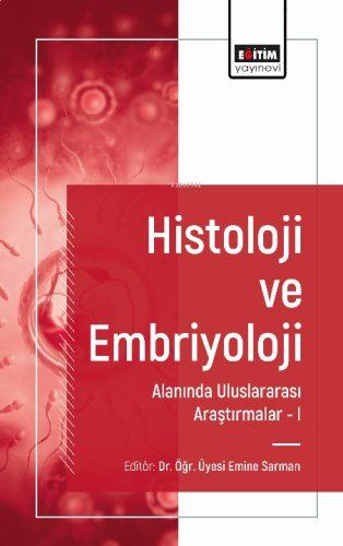 Histoloji ve Embriyoloji Alanında Uluslararası Araştırma