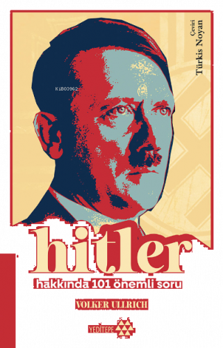Hitler Hakkında 101 Önemli Soru