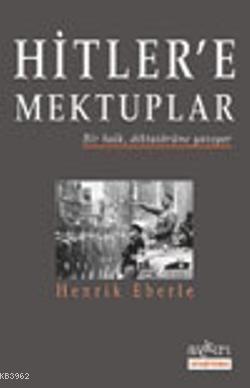 Hitler'e Mektuplar