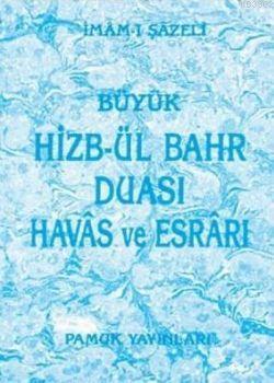Hizb-ül Bahr Duası Havas ve Esrarı (Dua-002)