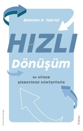 Hızlı Dönüşüm - 90 Günde Şirketinizi Dönüştürün
