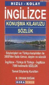 Hızlı - Kolay İngilizce Konuşma Kılavuzu - Sözlük
