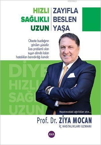 Hızlı Zayıfla Sağlıklı Beslen Uzun Yaşa