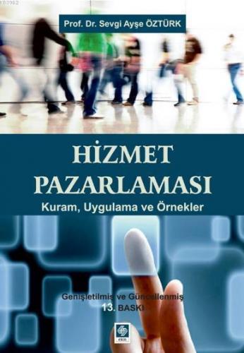 Hizmet Pazarlaması; Kuram, Uygulama ve Örnekler