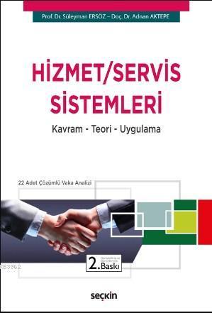 Hizmet / Servis Sistemleri; Kavram – Teori – Uygulama