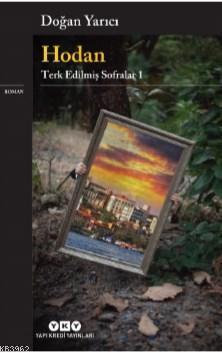 Hodan– Terk Edilmiş Sofralar 1